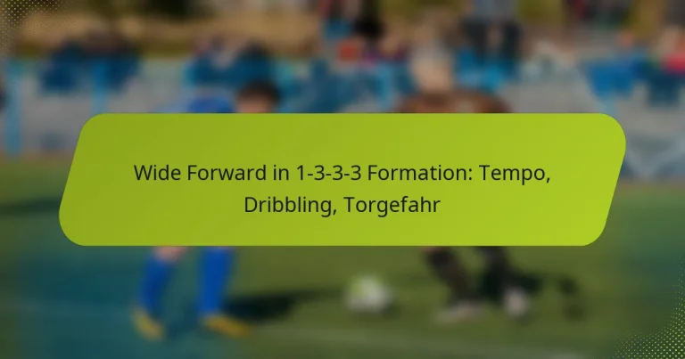 featured-image-wide-forward-in-1-3-3-3-formation-tempo-dribbling-torgefahr